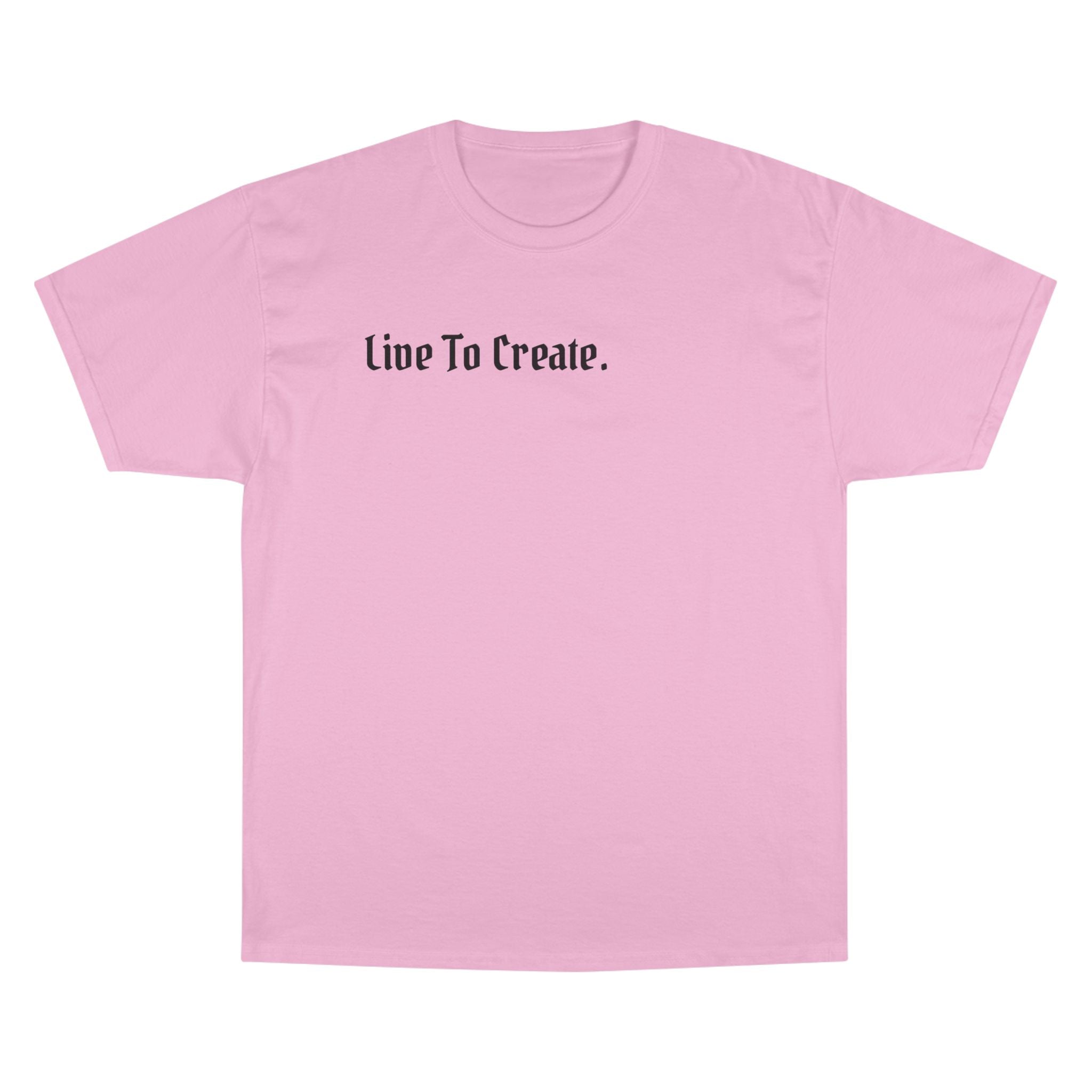 AtelierOfEden "Live To Create" Champion T-Shirt