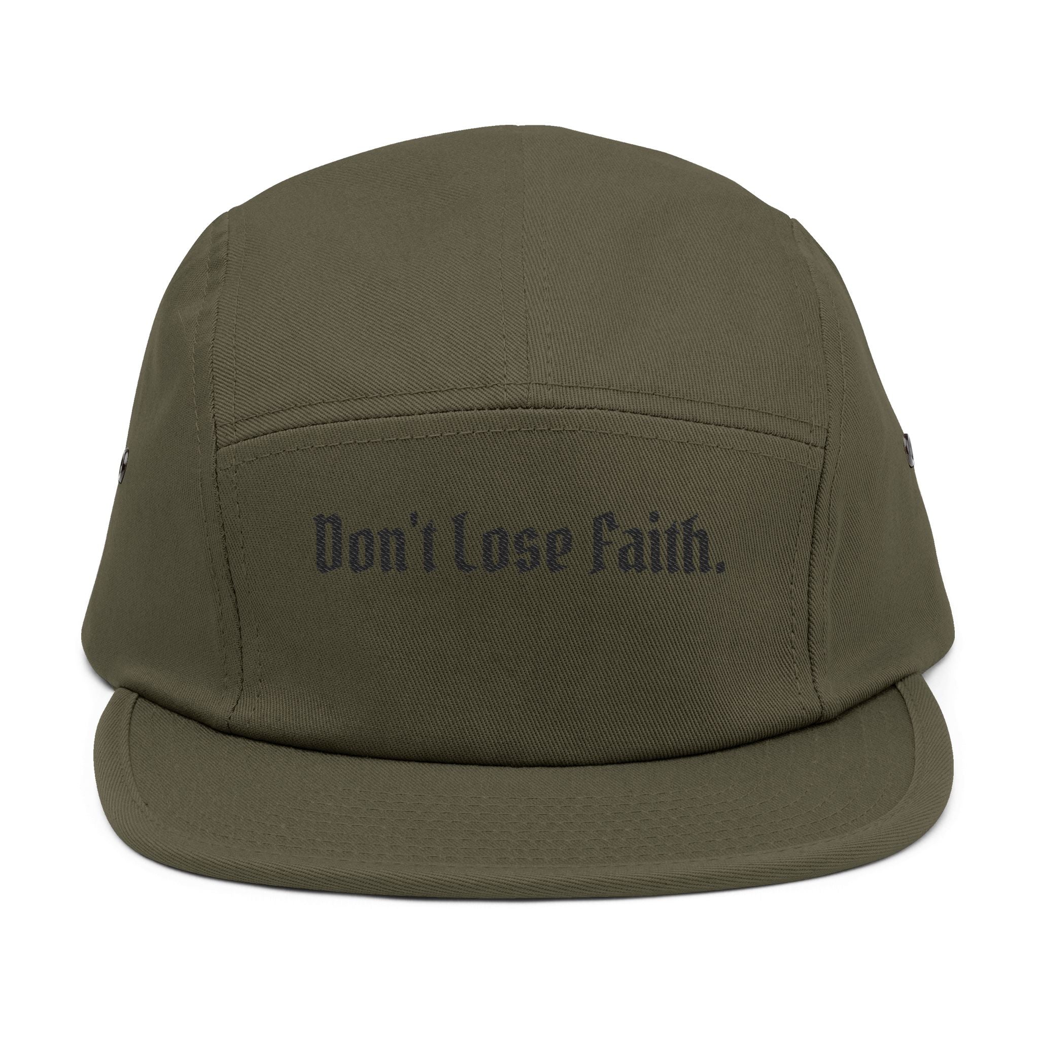 "Don't Lose Faith." Embroidered 5-Panel Cap