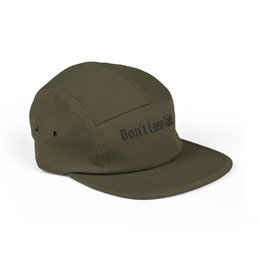 "Don't Lose Faith." Embroidered 5-Panel Cap