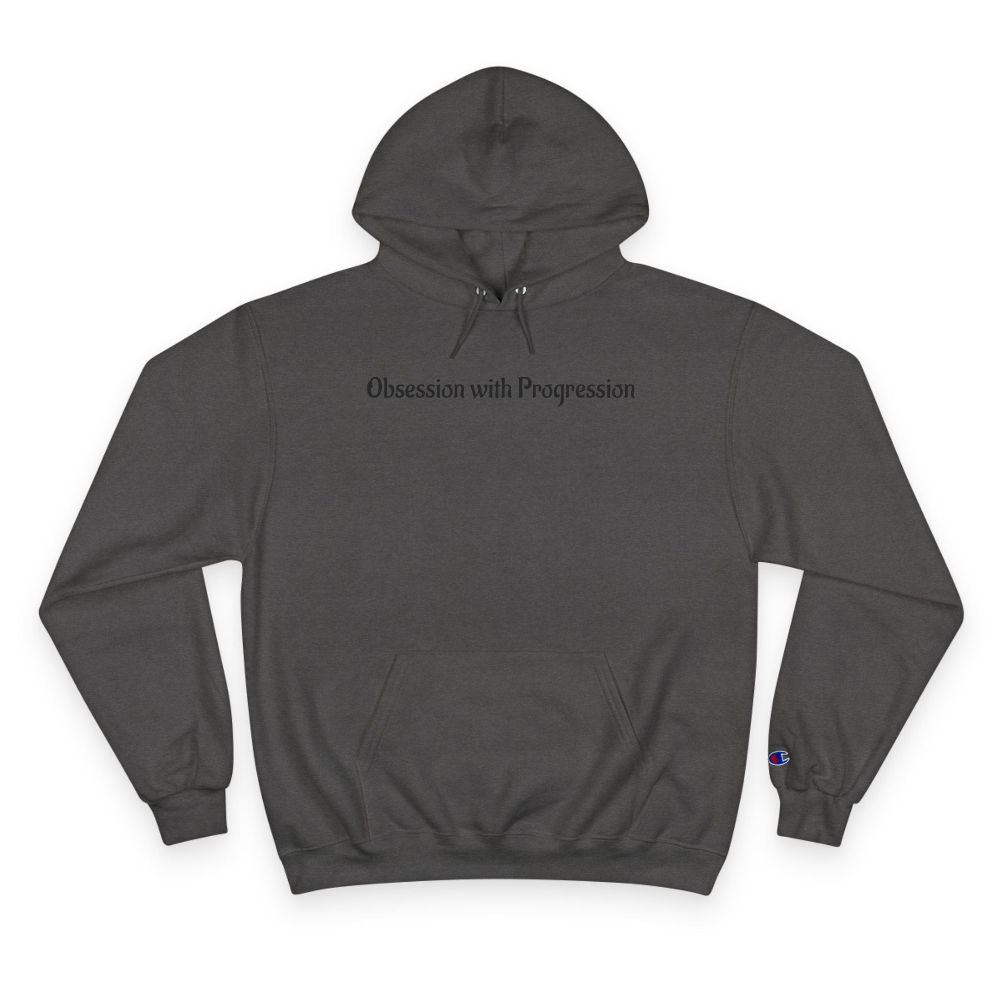 “Obsession with Progression” Champion Hoodie