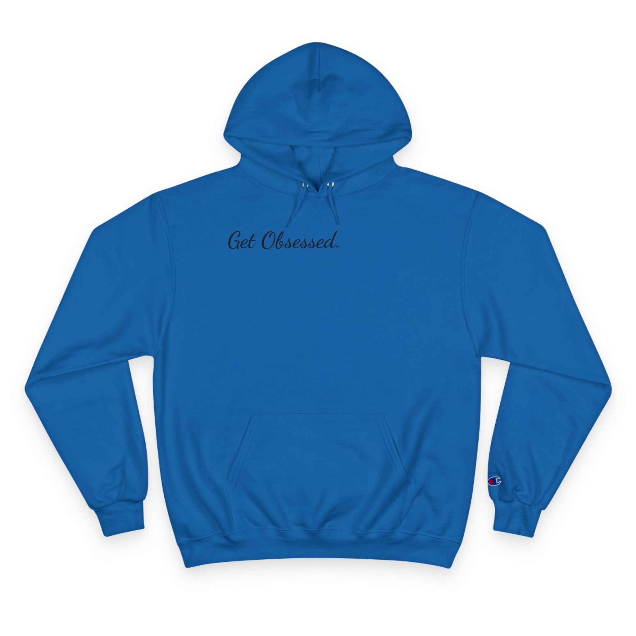 AtelierOfEden "Get Obsessed" Champion Hoodie