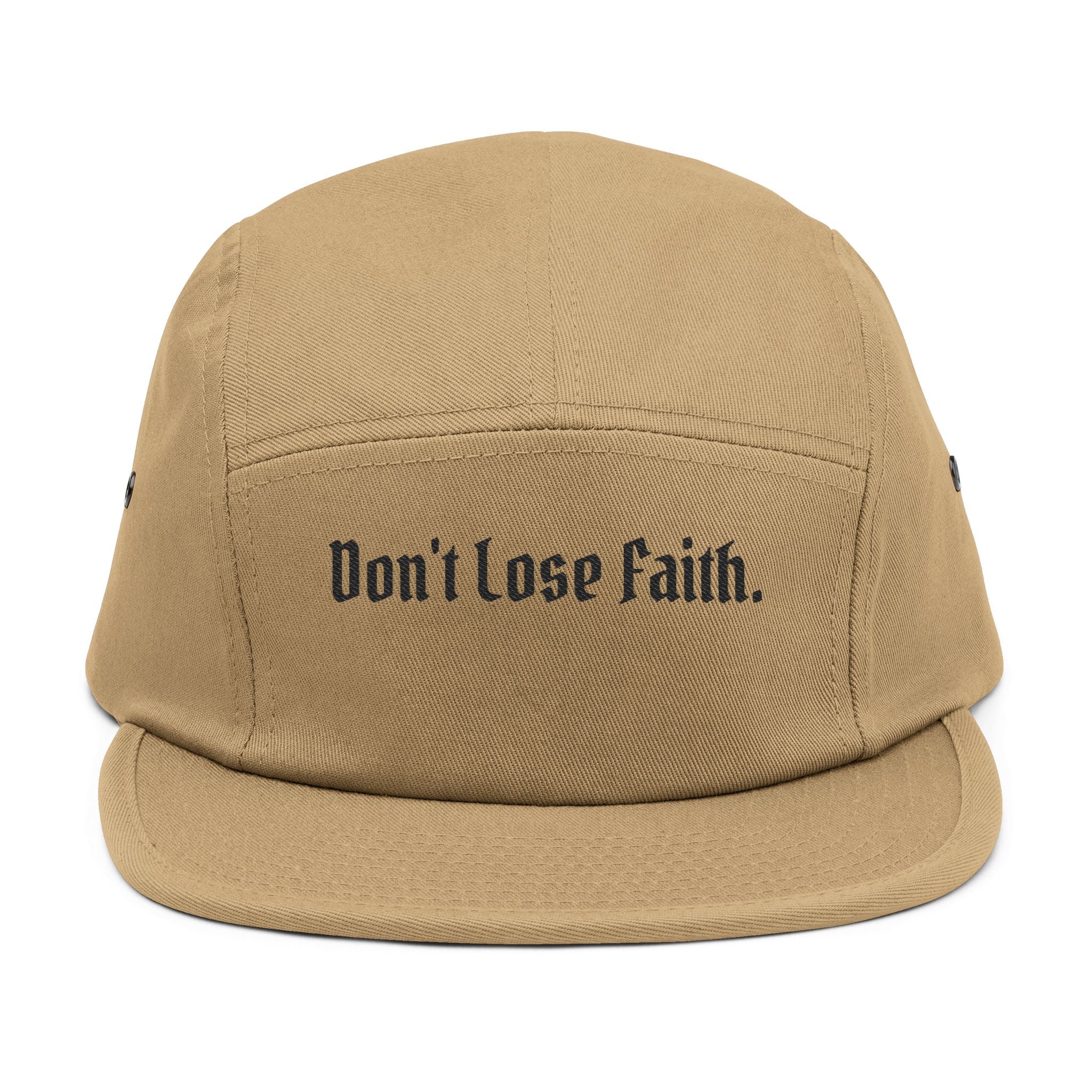 "Don't Lose Faith." Embroidered 5-Panel Cap