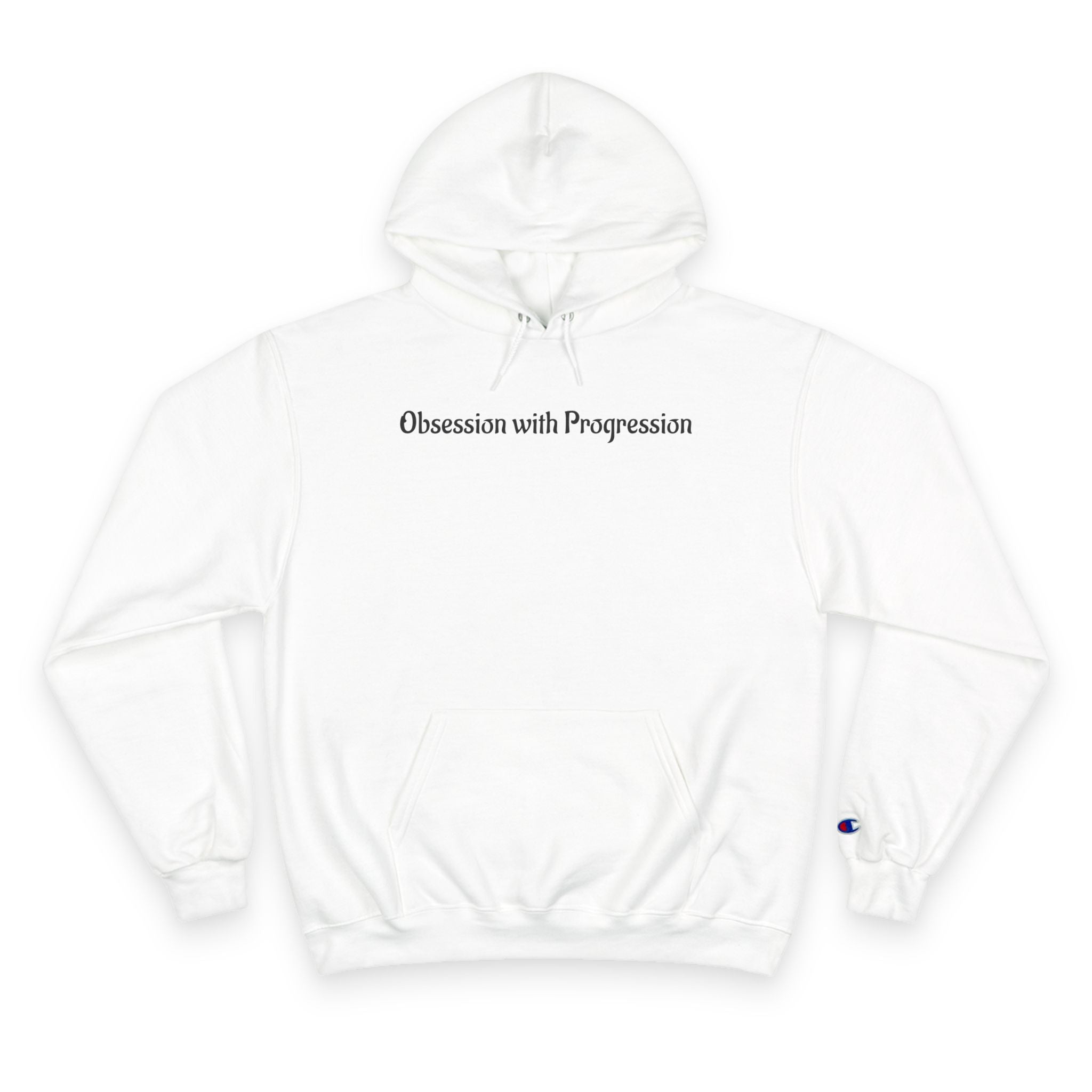 “Obsession with Progression” Champion Hoodie