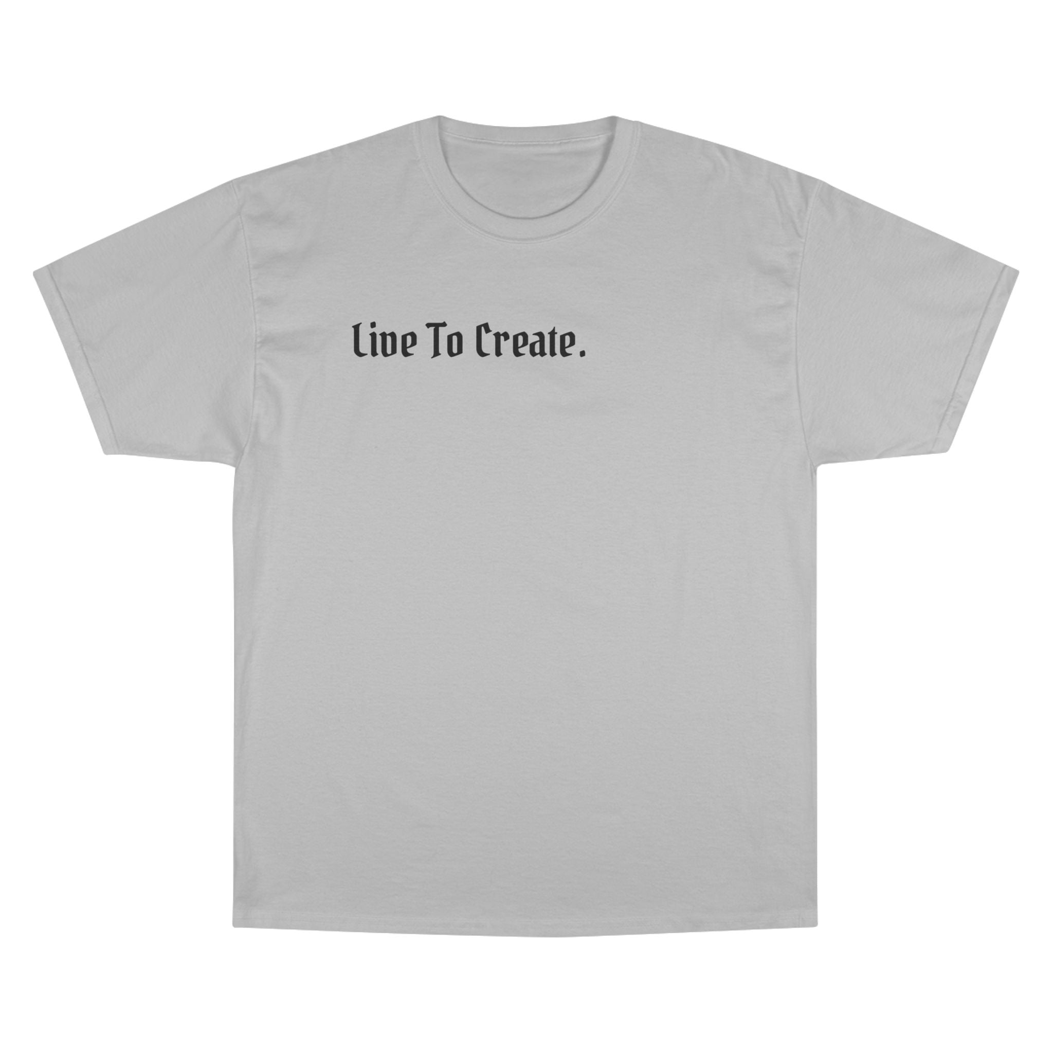 AtelierOfEden "Live To Create" Champion T-Shirt